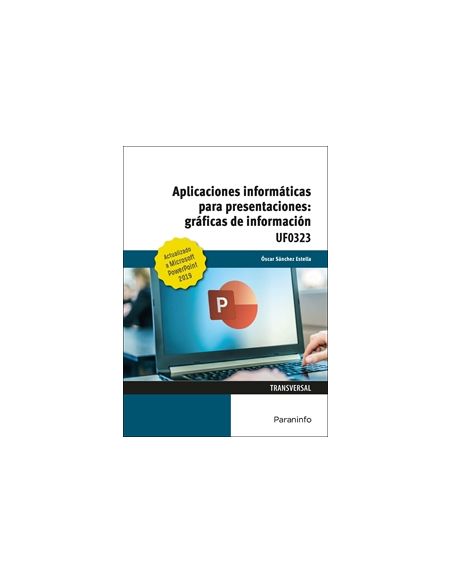 Aplicaciones Informáticas Para Presentaciones: Gráficas De Información. Microsoft Powerpoint 2019