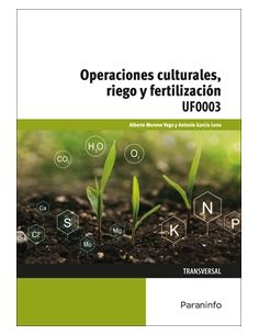 Operaciones Culturales, Riego Y Fertilización