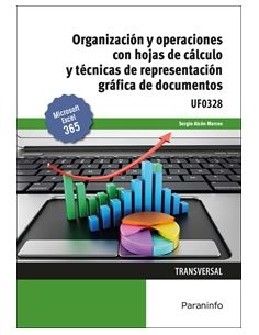 Organización Y Operaciones Con Hojas De Cálculo Y Técnicas De Representación Gráfica De Documentos