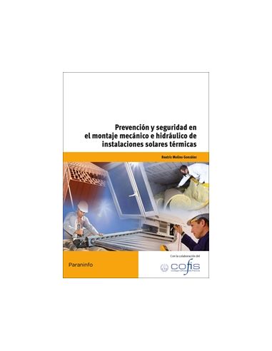 Prevención Y Seguridad En El Montaje Mecánico E Hidráulico De Instalaciones Solares Térmicas