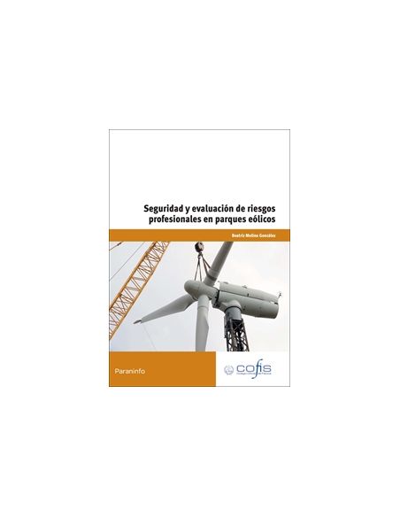 Seguridad Y Evaluación De Riesgos Profesionales En Parques Eólicos
