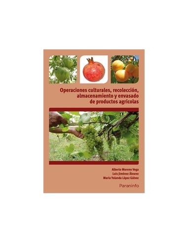 Operaciones Culturales, Recolección, Almacenamiento Y Envasado De Productos Agrícolas