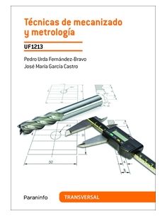 Técnicas De Mecanizado Y Metrología