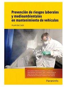Prevención De Riesgos Laborales Y Medioambientales En Mantenimiento De Vehículos