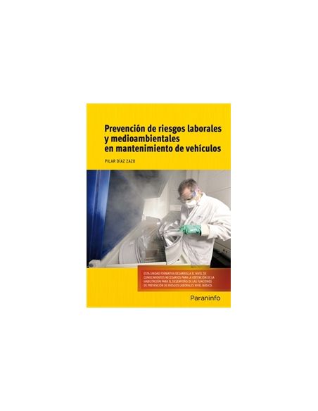 Prevención De Riesgos Laborales Y Medioambientales En Mantenimiento De Vehículos
