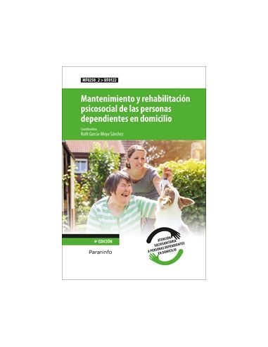 Mantenimiento Y Rehabilitación Psicosocial De Las Personas Dependientes En Domicilio