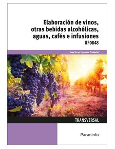 Elaboración De Vinos, Otras Bebidas Alcohólicas, Aguas, Cafés E Infusiones