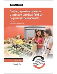 Gestión, Aprovisionamiento Y Cocina En La Unidad Familiar De Personas Dependientes