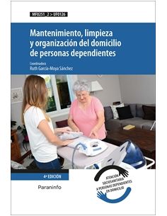 Mantenimiento, Limpieza Y Organización Del Domicilio De Personas Dependientes