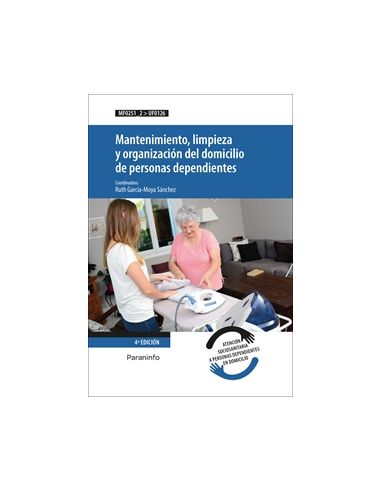 Mantenimiento, Limpieza Y Organización Del Domicilio De Personas Dependientes