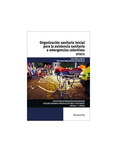 Organización Sanitaria Inicial Para La Asistencia Sanitaria A Emergencias Colectivas