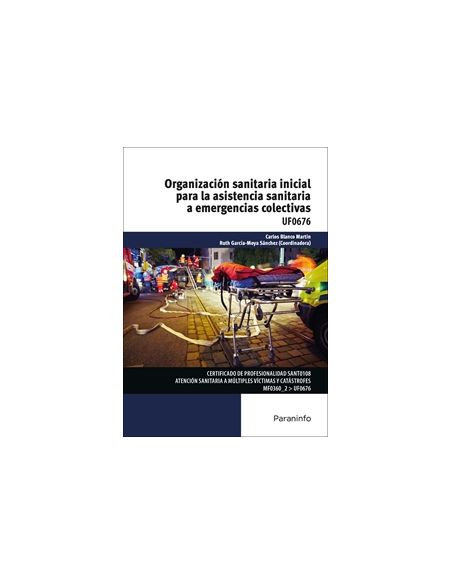 Organización Sanitaria Inicial Para La Asistencia Sanitaria A Emergencias Colectivas