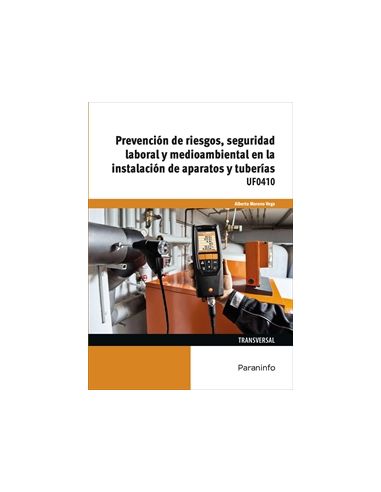 Prevención De Riesgos, Seguridad Laboral Y Medioambiental En La Instalación De Aparatos Y Tuberías