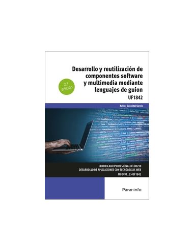 Desarrollo Y Reutilización De Componentes Software Y Multimedia Mediante Lenguajes De Guión