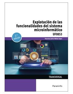 Explotación De Las Funcionalidades Del Sistema Microinformático
