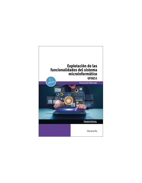 Explotación De Las Funcionalidades Del Sistema Microinformático