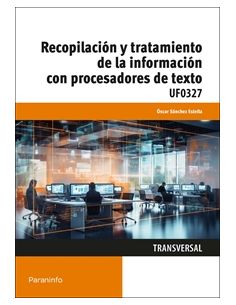 Recopilación Y Tratamiento De La Información Con Procesadores De Texto