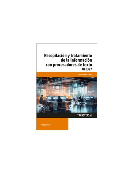 Recopilación Y Tratamiento De La Información Con Procesadores De Texto