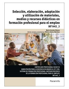 Selección, Elaboración, Adaptación Y Utilización De Materiales, Medios Y Recursos Didácticos En Formación Profesional Para El Em