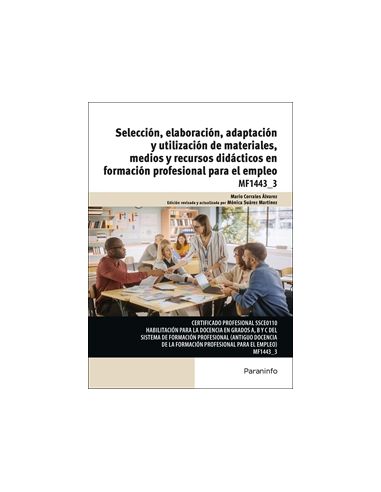 Selección, Elaboración, Adaptación Y Utilización De Materiales, Medios Y Recursos Didácticos En Formación Profesional Para El Em