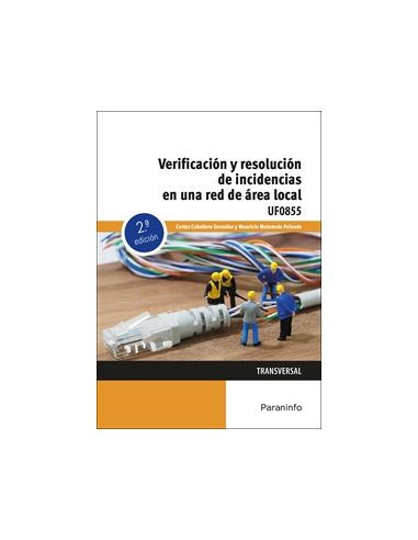 Verificación Y Resolución De Incidencias En Una Red De Área Local