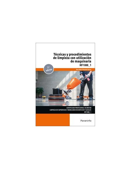 Técnicas Y Procedimientos De Limpieza Con Utilización De Maquinaria