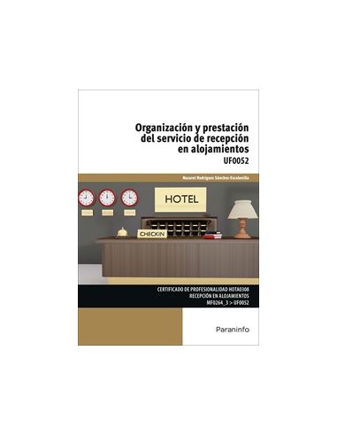 Organización Y Prestación Del Servicio De Recepción En Alojamientos