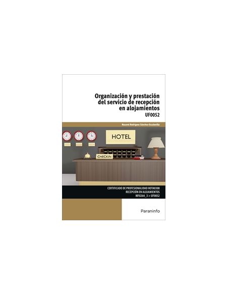 Organización Y Prestación Del Servicio De Recepción En Alojamientos
