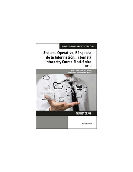 Sistema Operativo, Búsqueda De La Información: Internet/Intranet Y Correo Electrónico. Windows 10, Outlook 2016