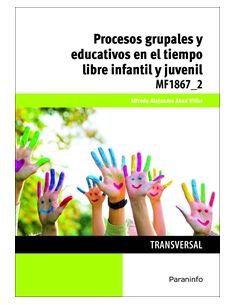 Procesos Grupales Y Educativos En El Tiempo Libre Infantil Y Juvenil
