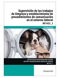 Supervisión De Los Trabajos De Limpieza Y Establecimiento De Procedimientos De Comunicación En El Entorno Laboral