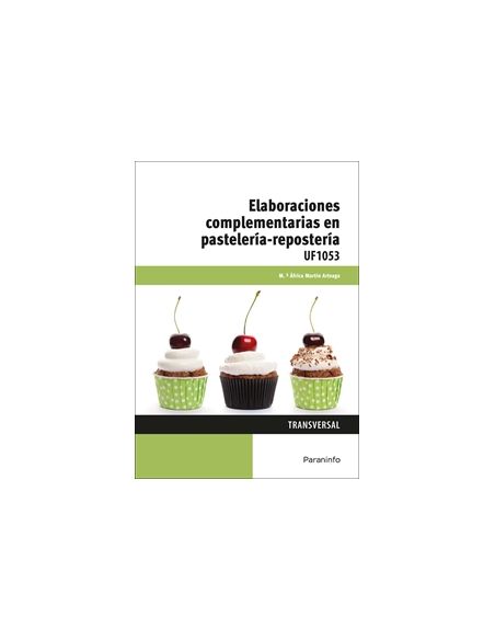 Elaboraciones Complementarias En Pastelería-Repostería