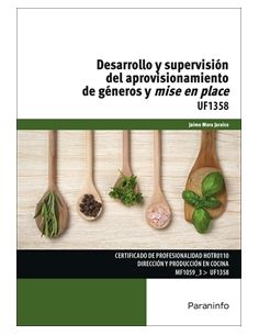 Desarrollo Y Supervisión Del Aprovisionamiento De Géneros Y Mise En Place