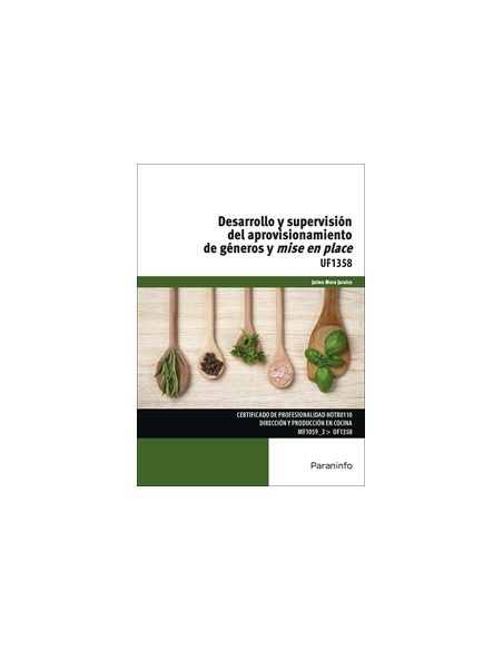Desarrollo Y Supervisión Del Aprovisionamiento De Géneros Y Mise En Place