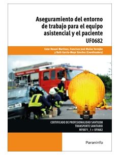 Aseguramiento Del Entorno De Trabajo Para El Equipo Asistencial Y El Paciente