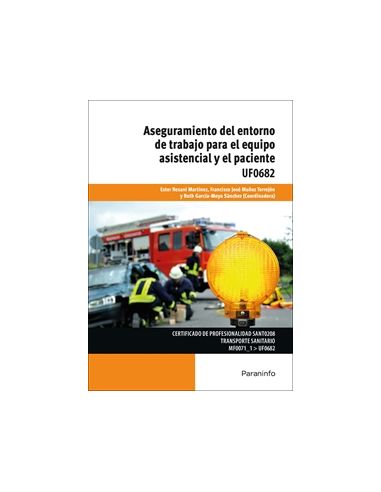 Aseguramiento Del Entorno De Trabajo Para El Equipo Asistencial Y El Paciente