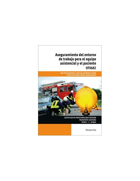 Aseguramiento Del Entorno De Trabajo Para El Equipo Asistencial Y El Paciente