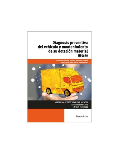 Diagnosis Preventiva Del Vehículo Y Mantenimiento De Su Dotación Material