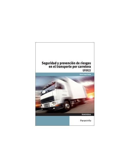 Seguridad Y Prevención De Riesgos En El Transporte Por Carretera