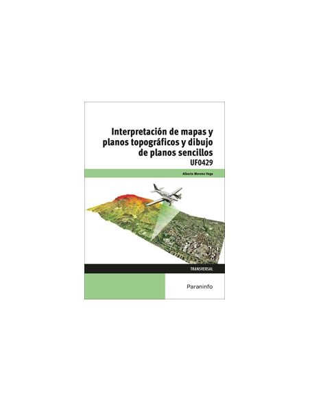 Interpretación De Mapas Y Planos Topográficos Y Dibujo De Planos Sencillos