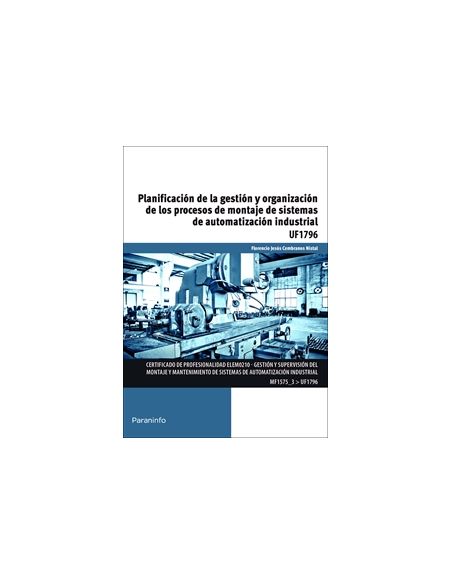 Planificación De La Gestión Y Organización De Los Procesos De Montaje De Sistemas De Automatización Industrial