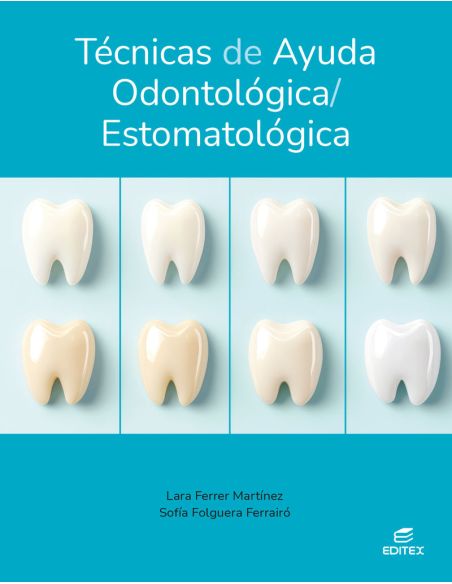 Técnicas de ayuda odontológica/estomatológica Ed.2026