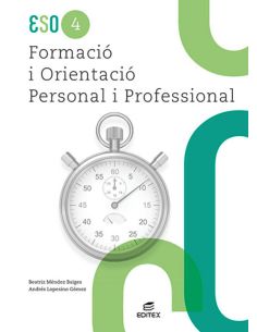 Formació i orientació personal i professional 4º ESO . Ed. Catalán
