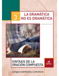 Cuaderno 3. La gramática no es dramática.