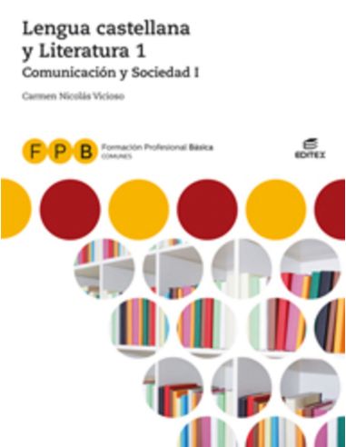 F.P.B. Comunicación y Sociedad I - Lengua Castellana y Literatura 1