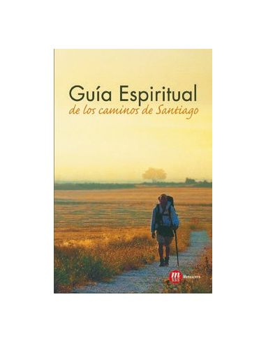 GUIA ESPIRITUAL DE LOS CAMINOS SANTIAGO