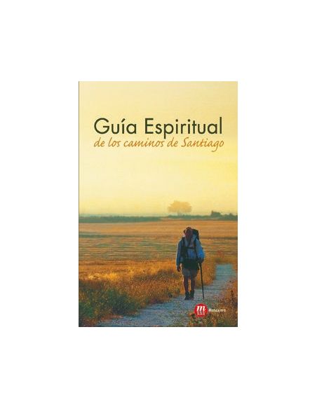 GUIA ESPIRITUAL DE LOS CAMINOS SANTIAGO