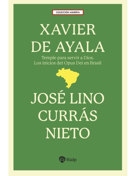 Xavier De Ayala - Temple Para Servir A Dios. Los Inicios Del Opus Dei En Brasil