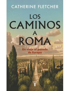 Los Caminos A Roma