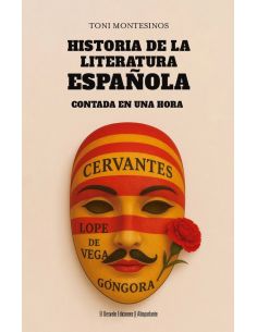 Historia De La Literatura Española Contada En Una Hora